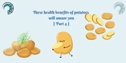 These health benefits of potatoes will amaze you { Part 4 }